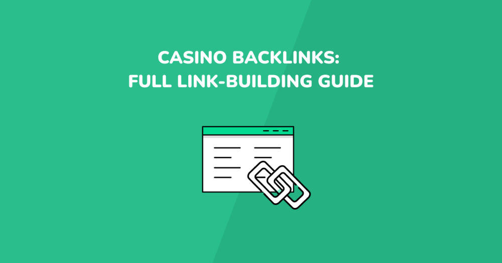 Boost Your Online Casino’s Ranking with High-Quality Backlinks!